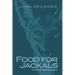 Food for Jackals: Three Short Novels