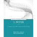 1 Peter: A Commentary for Biblical Preaching and Teaching