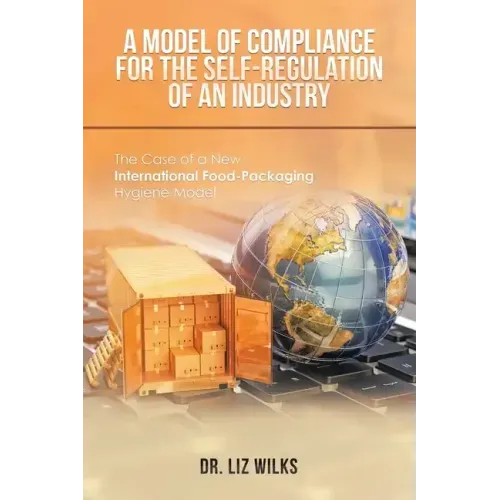 A Model of Compliance for the Self-Regulation of an Industry: The Case of a New International Food-Packaging Hygiene Model