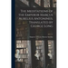 The Meditations of the Emperor Marcus Aurelius Antoninus. Translated by George Long