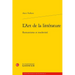 L'Art de la Litterature: Romantisme Et Modernite