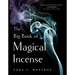 The Big Book of Magical Incense