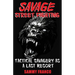 Savage Street Fighting: Tactical Savagery as a Last Resort