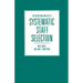 The Theory and Practice of Systematic Staff Selection