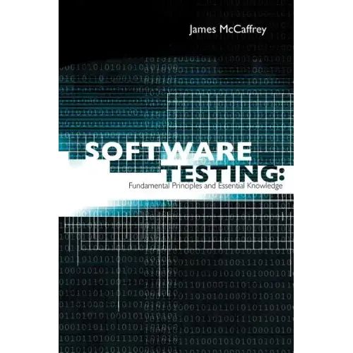 Software Testing: Fundamental Principles and Essential Knowledge