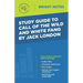 Study Guide to Call of the Wild and White Fang by Jack London