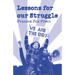 Lessons for Our Struggle