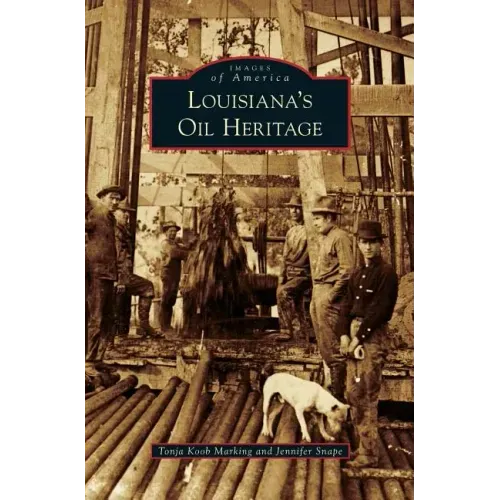 Louisiana's Oil Heritage