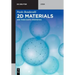 2D Materials: And Their Exotic Properties