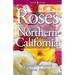 Roses for Northern California