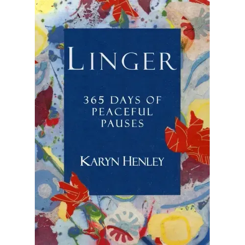 Linger: 365 Days of Peaceful Pauses