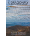 I, Dragonfly: A Memoir of Recovery and Flight