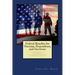 Federal Benefits for Veterans, Dependents and Survivors: A Comprehensive Guide to the Process & Benefits