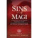 Sins of the Magi: Retelling of the Famous Christmas Story Informed by Archaelological and Ancient Historical Works