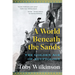 A World Beneath the Sands: The Golden Age of Egyptology