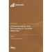 Characterization and Processing of Complex Materials