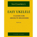 Easy Ukelele: A GUIDE FOR ABSOLUTE BEGINNERS (colour version)
