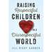 Raising Respectful Children in a Disrespectful World (3rd Edition)