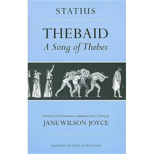 Thebaid: A Song of Thebes