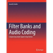 Filter Banks and Audio Coding: Compressing Audio Signals Using Python