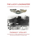 The Lucky Loadmaster: Autobiography of an Elite U.S. Air Force Loadmaster