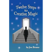 Twelve Steps to Creative Magic