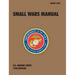 Small Wars Manual: The Official U.S. Marine Corps Field Manual, 1940 Revision