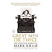 Great Men Die Twice
