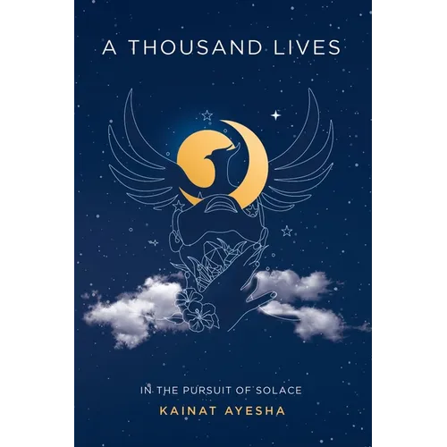 A Thousand Lives: In The Pursuit of Solace