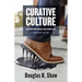Curative Culture: Stepping Away From a Toxic Workplace