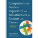 Comprehensive Guide to Supportive and Palliative Care for Patients with Cancer
