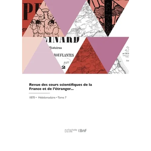 Revue des cours scientifiques de la France et de l'étranger