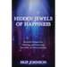 Hidden Jewels of Happiness: Powerful Essays for Finding and Savoring the Gifts on Your Journey