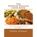 The Swedish-English Cook Book: Svensk-Amerikansk Kokbok