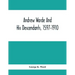 Andrew Warde And His Descendants, 1597-1910: Being A Compilation Of Facts Relating To One Of The Oldest New England Families And Embracing Many Famili