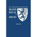 Blood Royal of Britain. Being a Roll of the Living Descendants of Edward IV and Henry VII, Kings of England, and James III, King of Scotland. Tudor Ro