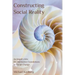 Constructing Social Reality: An Inquiry into the Normative Foundations of Social Change