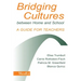 Bridging Cultures Between Home and School: A Guide for Teachers