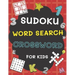 Sudoku, Word Search and Crossword for Kids: 3 in 1 Sudoku (4x4, 6x6, 8x8 & 9x9 ), Word Search and Crossword Puzzle Book for Kids (With Solutions) Easy