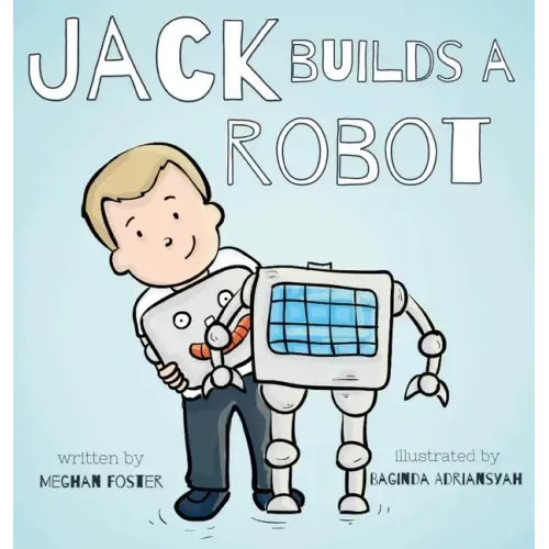 Jack Builds a Robot
