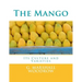 The Mango: Its Culture and Varieties
