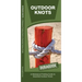 Outdoor Knots: A Folding Guide to Essential Outdoor Knots