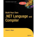 Build Your Own .Net Language and Compiler