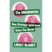 The Unknowers: How Strategic Ignorance Rules the World