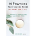 99 Prayers Your Church Needs (But Doesn't Know It Yet): Prayers for Unpredictable and Unusual Times