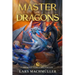 Master of Dragons: A Reincarnation LitRPG Adventure