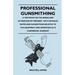 Professional Gunsmithing - A Textbook on the Repair and Alteration of Firearms - With Detailed Notes and Suggestions Relative to the Equipment and Ope
