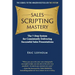 Sales Scripting Mastery: The 7-Step System for Consistently Delivering Successful Sales Presentations
