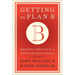 Getting to Plan B: Breaking Through to a Better Business Model