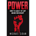 Power: How To Gain It By Any Means Necessary
